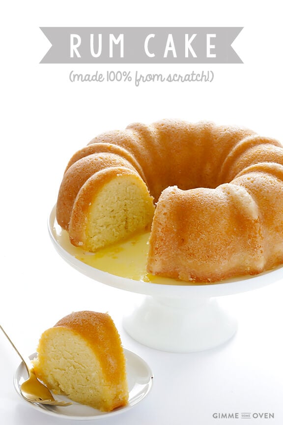 Rum Cake (From Scratch!) | Gimme Some Oven