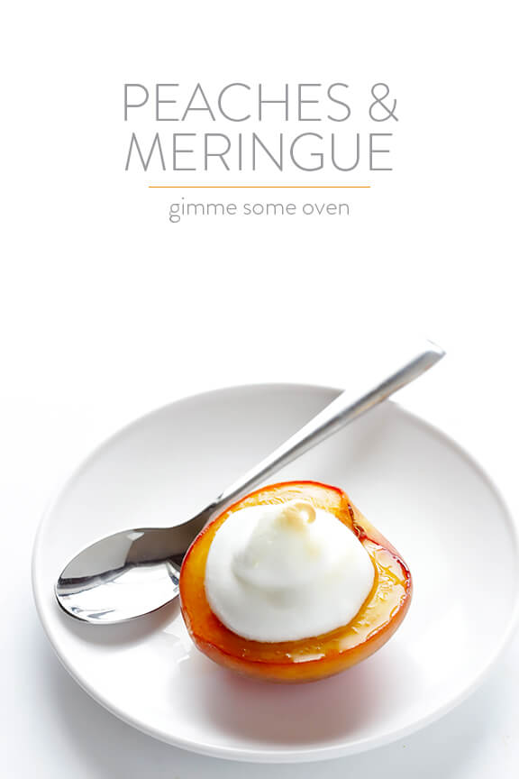 Peaches and Meringue | gimmesomeoven.com