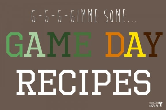 Game Day Recipes | gimmesomeoven.com
