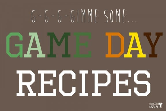 Game Day Recipes | gimmesomeoven.com