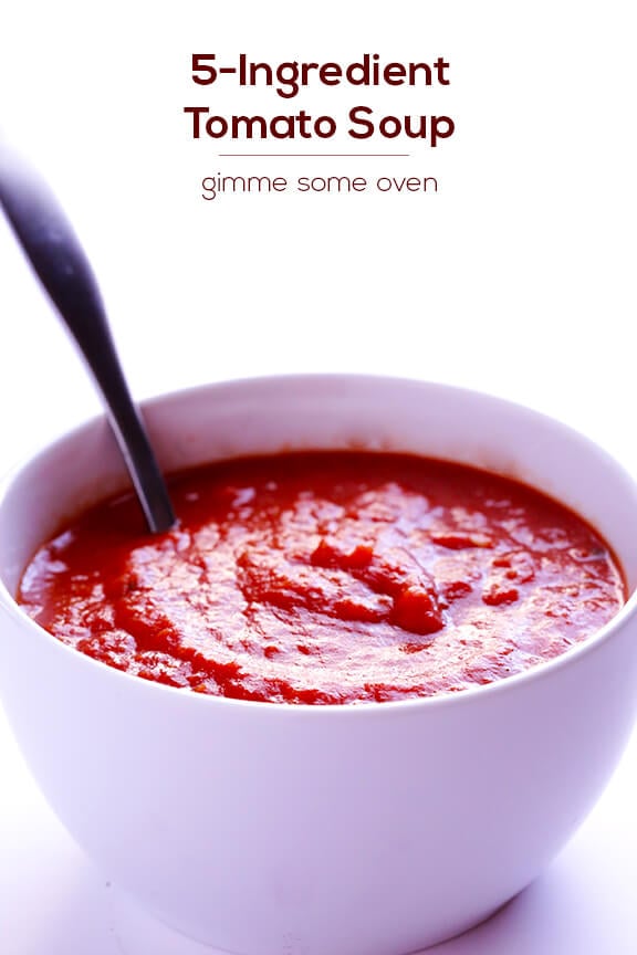 5-Ingredient Tomato Soup Recipe | gimmesomeoven.com