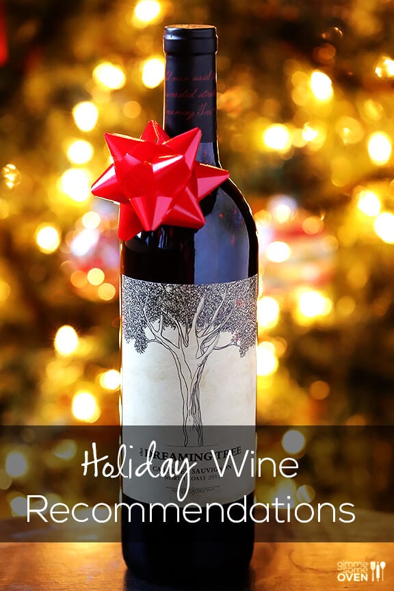 Holiday Wine Recommendations (for drinking and gifting) | gimmesomeoven.com #wine #holiday