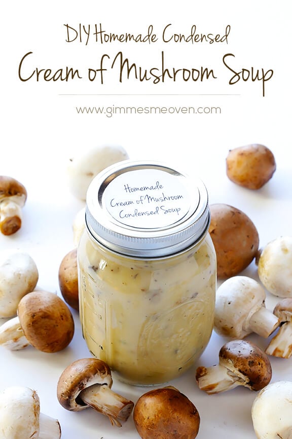 Condensed Cream of Mushroom Soup | gimmesomeoven.com