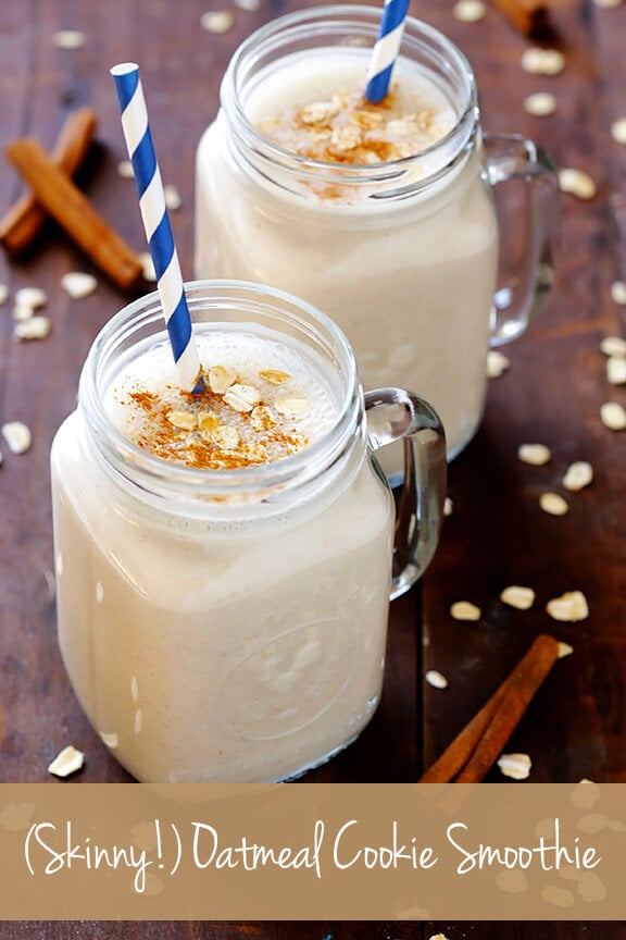 (Skinny!) Oatmeal Cookie Smoothie | gimmesomeoven.com #vegan #glutenfree (Skinny!) Oatmeal Cookie Smoothie | gimmesomeoven.com #vegan #glutenfree