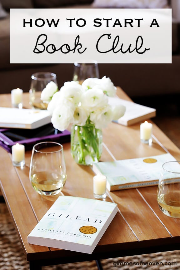 Book Club 3How To Start A Book Club -- 5 tips for creating a book club that's awesome (and that will last). | gimmesomeoven.com/life