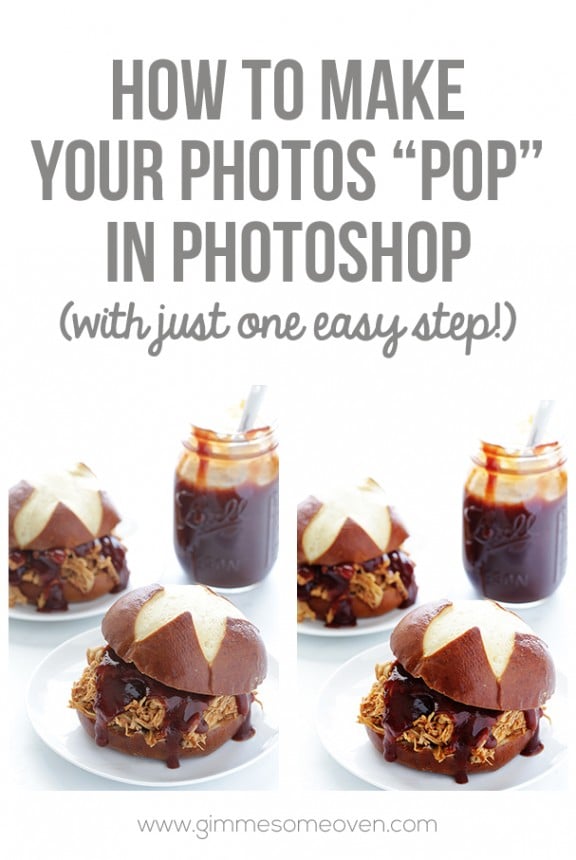 How To Make Your Photos "Pop" On Photoshop -- with just 1 easy step! | gimmesomeoven.com #howto #tutorial #photography