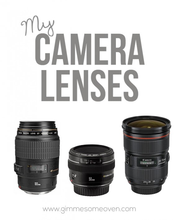 My Camera Lenses | gimmesomeoven.com #photography #canon