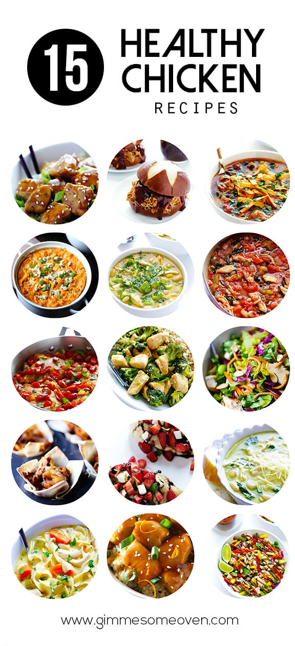 15 Healthy Chicken Recipes -- a delicious list of easy recipes from gimmesomeoven.com
