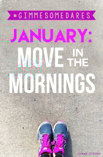 Move In The Mornings | gimmesomeoven.com #gimmesomedares #moveinthemornings