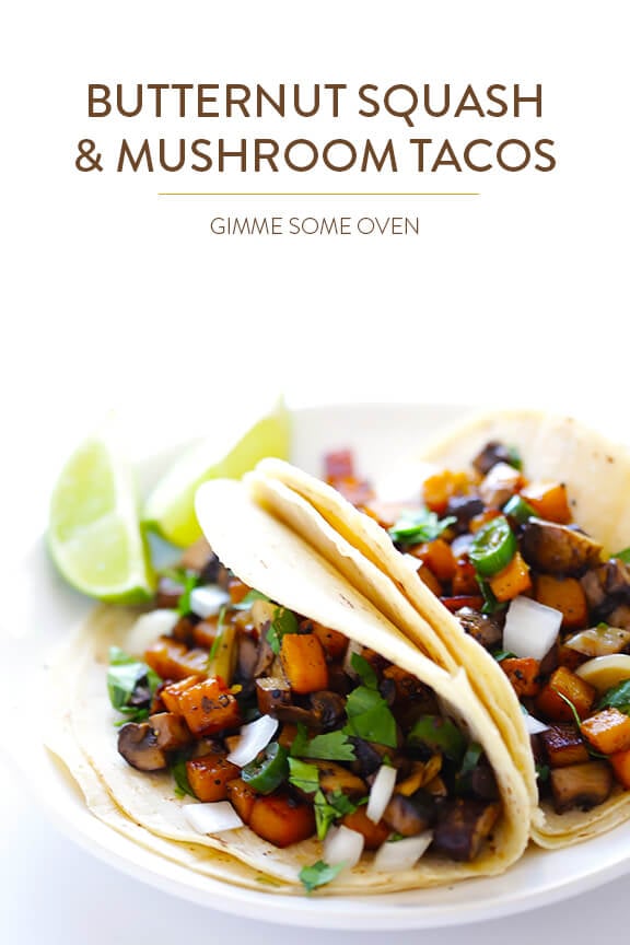 Butternut Squash and Mushroom Tacos Recipe | gimmesomeoven.com #glutenfree