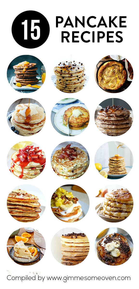 15 Pancake Recipes -- a delicious collection of pancake recipes from food bloggers | gimmesomeoven.com