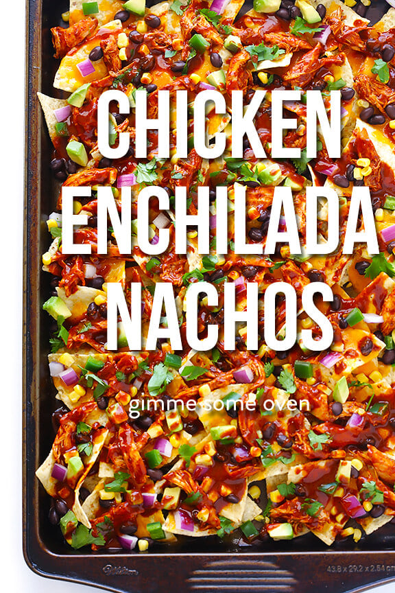 Chicken Enchilada Nachos Recipe | gimmesomeoven.com