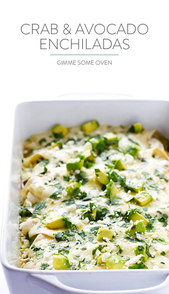 Crab and Avocado Enchiladas Recipe | gimmesomeoven.com