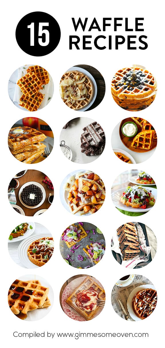 15 Waffle Recipes -- a delicious collection of sweet and savory waffles from food bloggers | gimmesomeoven.com