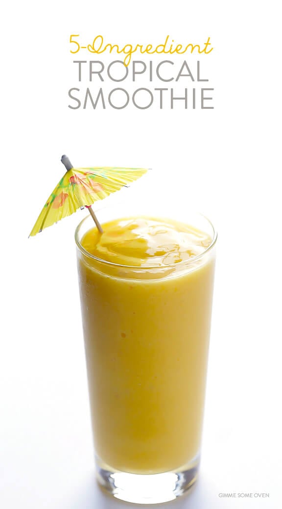5-Ingredient Tropical Smoothie | gimmesomeoven.com