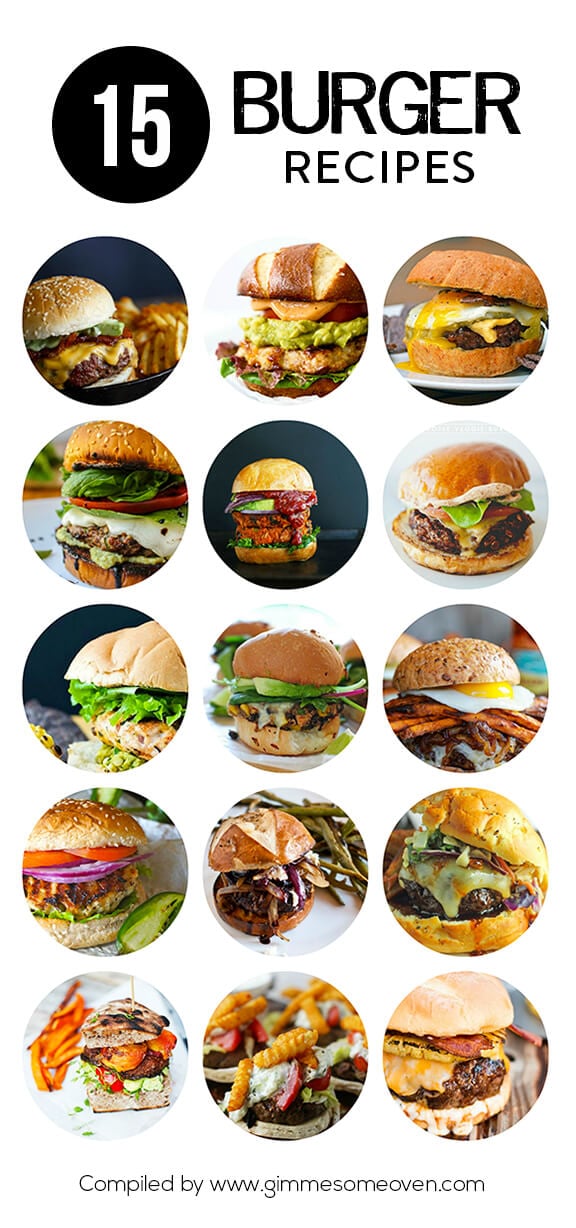 15 Burger Recipes -- a delicious collection of recipes from food bloggers | gimmesomeoven.com