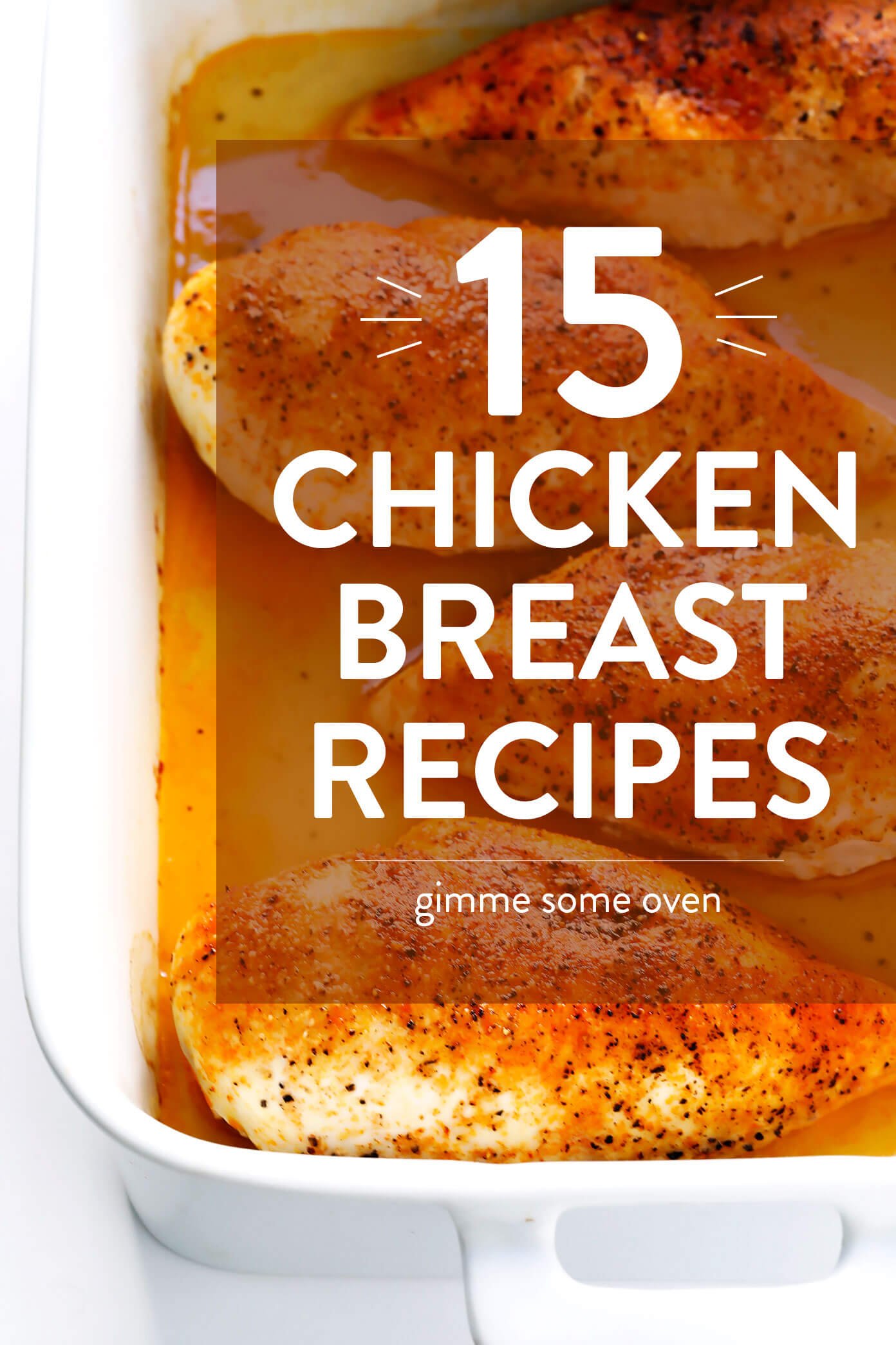 15 Favorite Chicken Breast Recipes | Gimme Some Oven