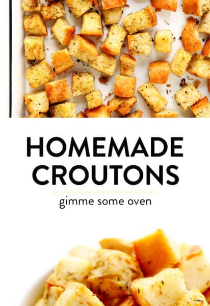 The BEST Homemade Croutons Recipe from Gimme Some Oven