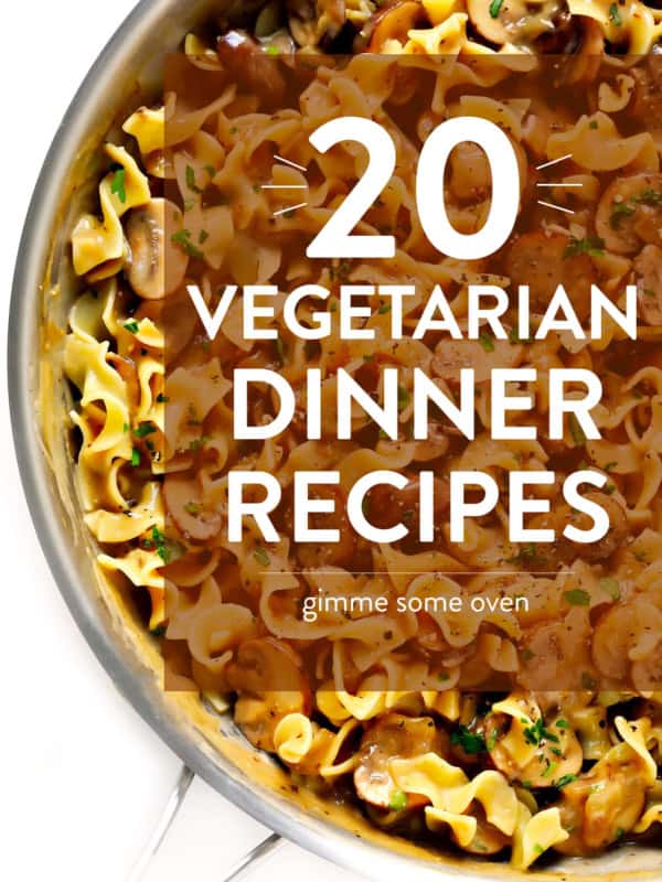 20 Easy Vegetarian Dinner Recipes