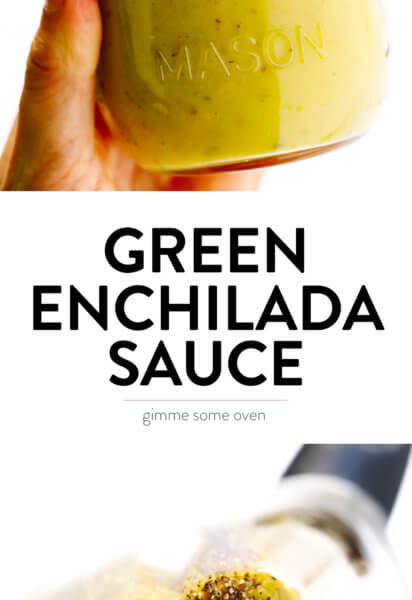 15-Minute Green Enchilada Sauce Recipe from Gimme Some Oven