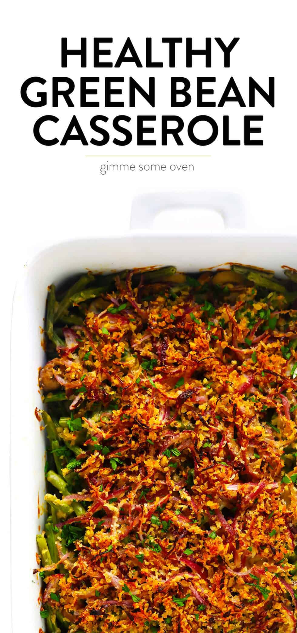 Healthy Green Bean Casserole | Gimme Some Oven