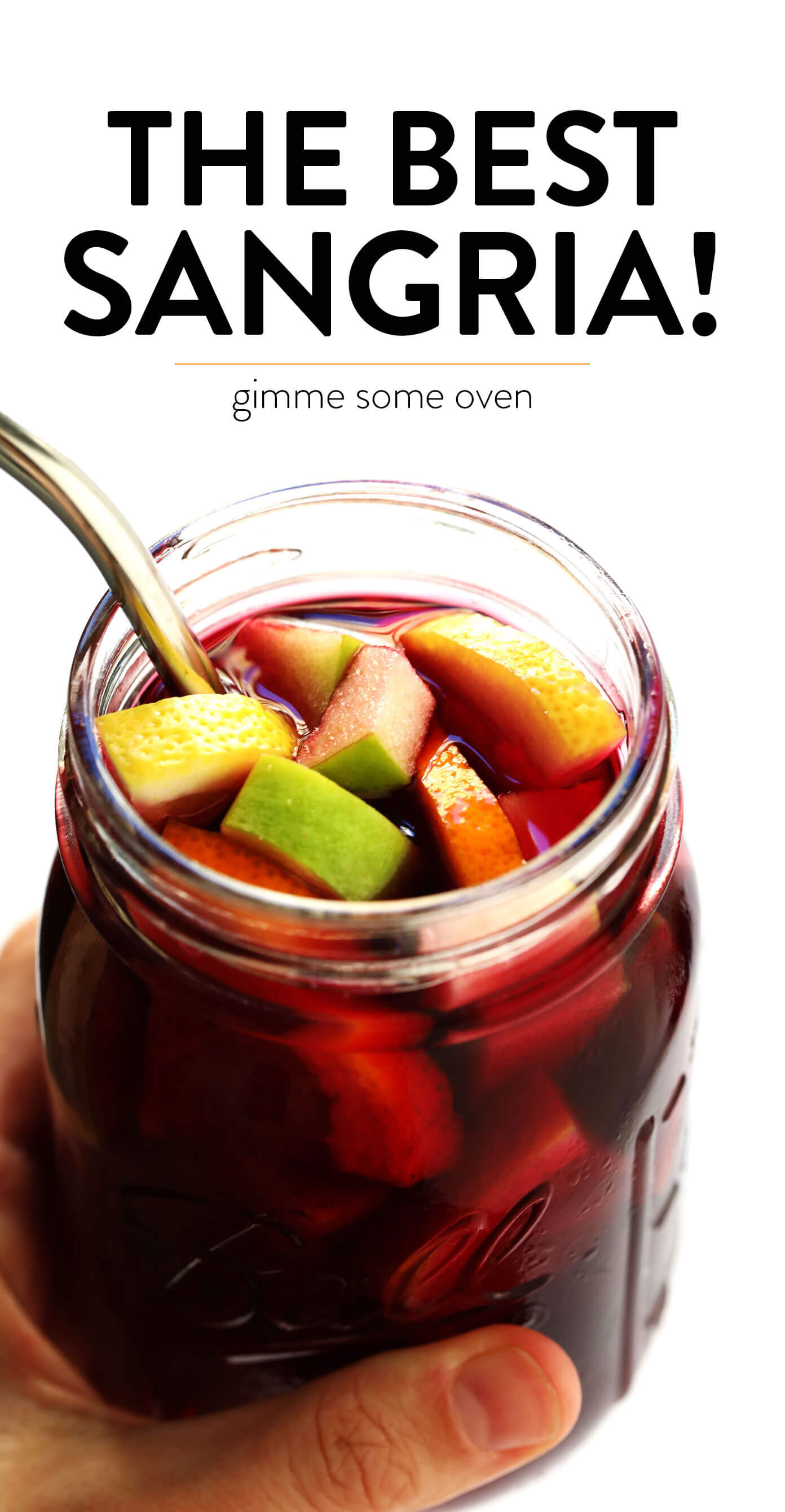 The BEST Sangria Recipe from Gimme Some Oven