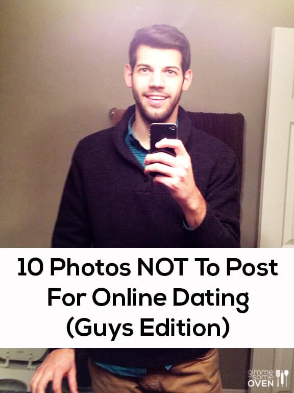 10 Photos Not To Post Guys Edition