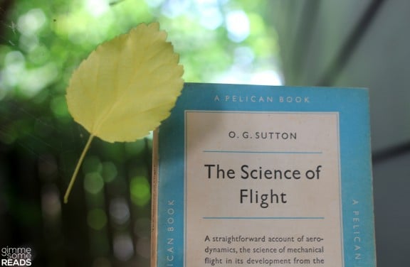 The Science of Flight by O.G. Sutton  | Gimme Some Reads