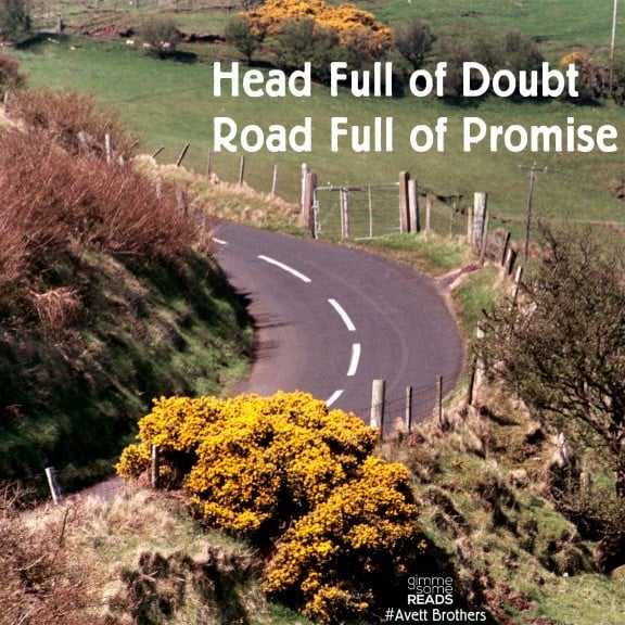 Head Full of Doubt Road Full of Promise | gimmesomereads.com #AvettBrothers