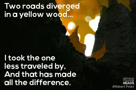 The Road Not Taken #RobertFrost | gimmesomereads.com