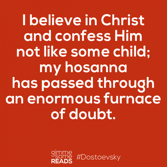 Hosanna #Dostoevsky | gimmesomereads.com #quote