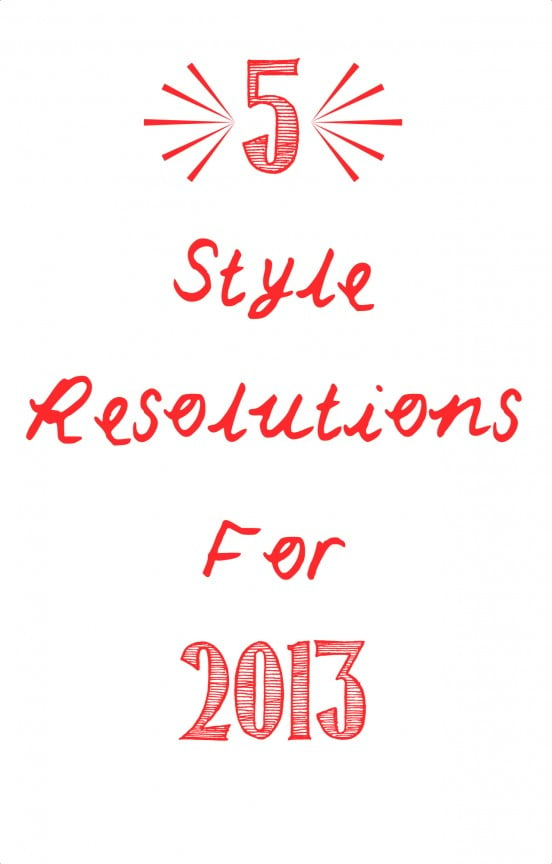 A Few Resolutions... | www.gimmesomestyleblog.com #resolutions #style