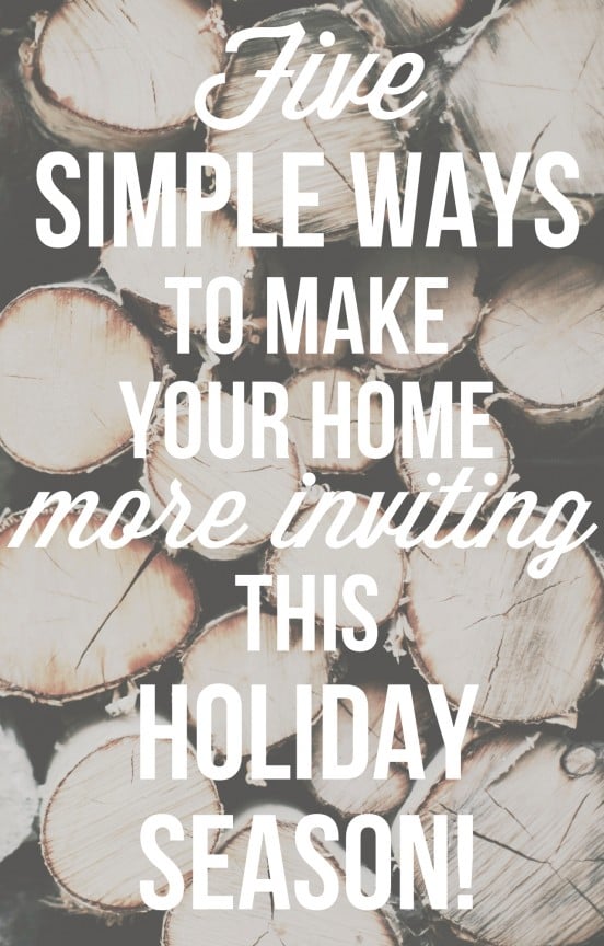 Five simple ways to make your home more inviting this holiday season! | www.gimmesomeoven.com/style #christmas #hosting #party #glade