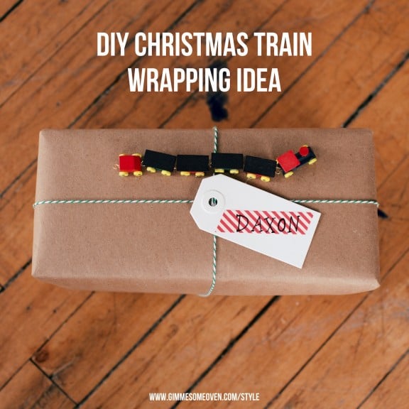 DIY Train Gift Wrapping | www.gimmesomeoven.com #christmas #wrapping #gifts #holidays